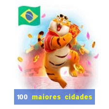 100 maiores cidades do brasil